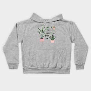 My Plants Are Rooting For Me Kids Hoodie